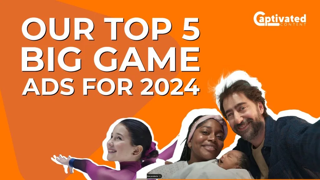 Breaking Down Our Top 5 Favorite Big Game Ads of 2024